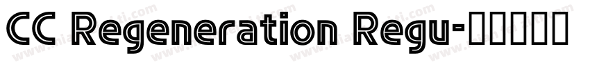 CC Regeneration Regu字体转换